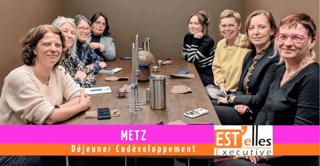 dejeuner co-developpement entre femmes Metz reseau femme est elle executive