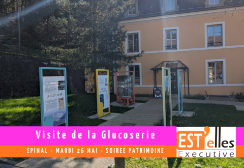 visite glucoserie epinal patrimoine histoire est elles executive reseau feminin